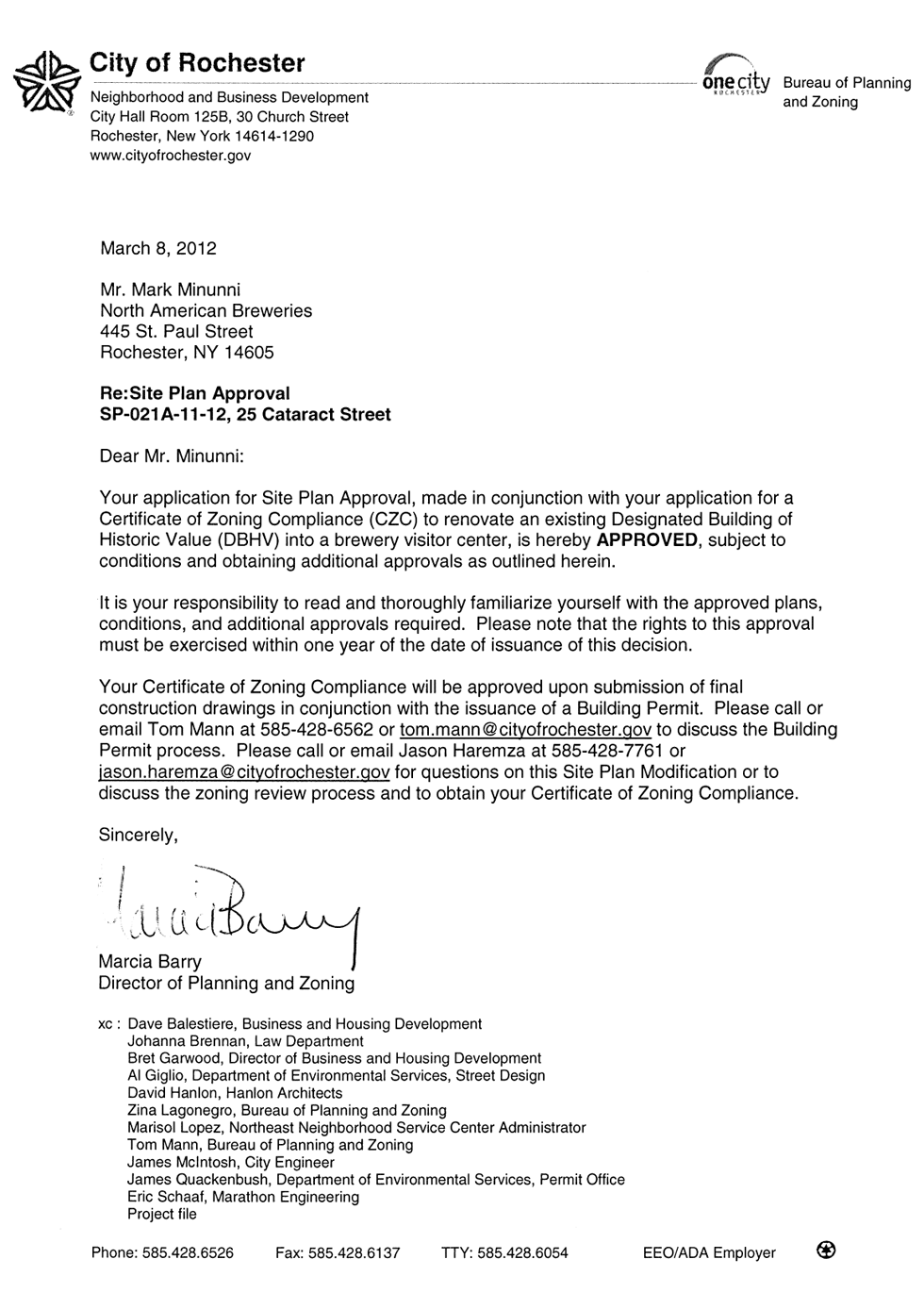 Plans for the Genesee Brewery Visitor Center are approved. Proof that the demolition of 13 Cataract is not necessary to build the visitor center.