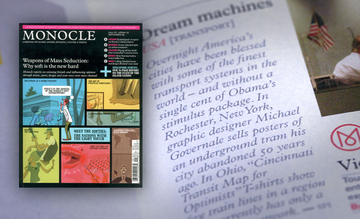 Monocle Magazine (September 2009). Available at Barnes & Noble and Borders Books.