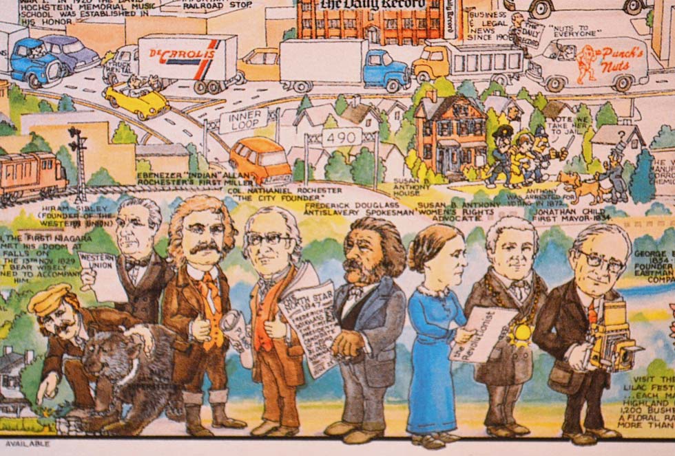 No portrait of Rochester would be complete without these local legends; from left to right: Sam Patch and his pet bear, Hiram Sibley (founder of Western Union), Ebenezer 'Indian' Allan (city's first miller), Col. Nathaniel Rochester (city founder), Frederick Douglass, Susan B. Anthony, Jonathan Child (first mayor, 1834) and George Eastman.