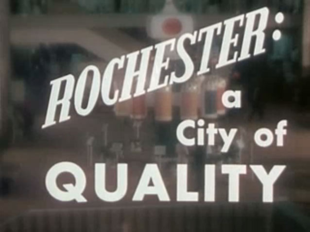 Rochester: A City of Quality (1963)