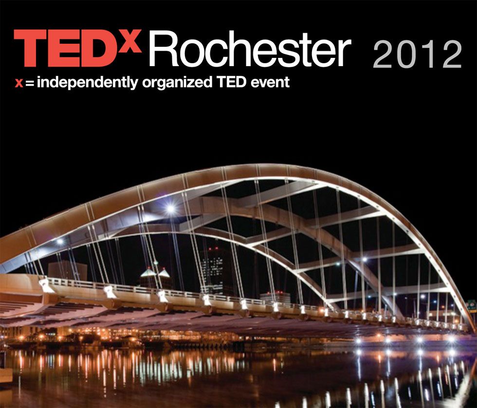 I Want to Bring YOU to TEDx Rochester