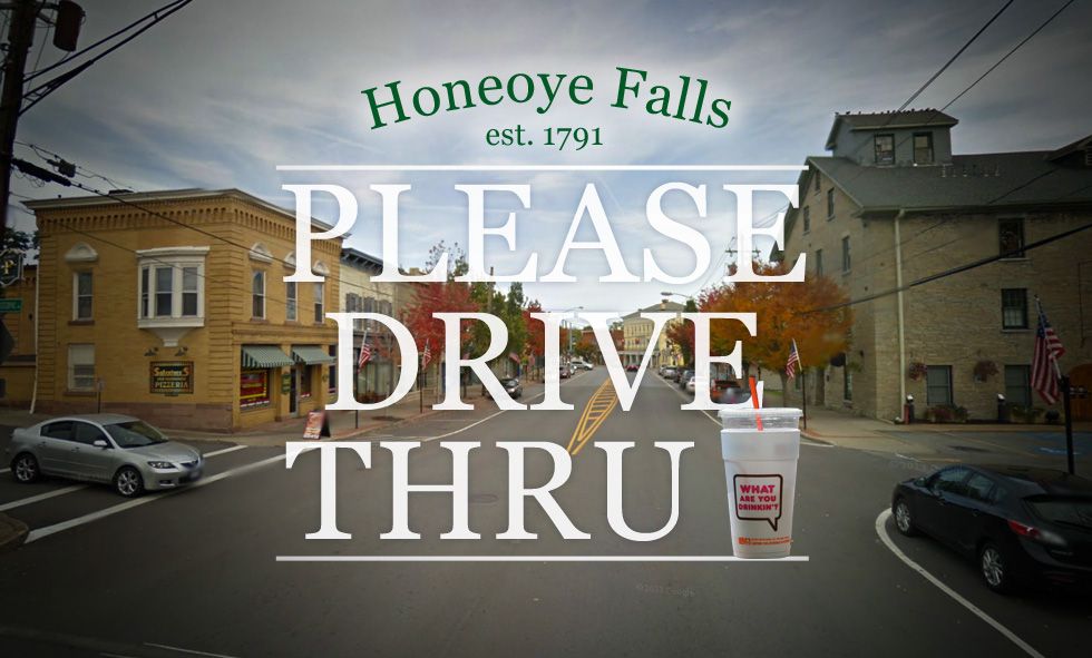 Dear Honeoye Falls... Drive-thru's Are Unnecessary and Costly