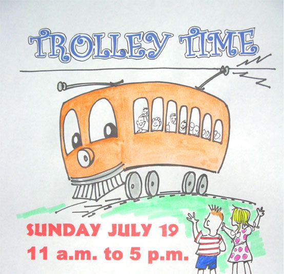 This Sunday July 19, Is Trolley Time...